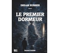 Dream Runner: Le premier dormeur