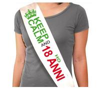 Dream' s Party La Fascia del 18 ENNE - Keep Calm And Ho 18 Anni - Gadget per Il Compleanno del maggiorenne