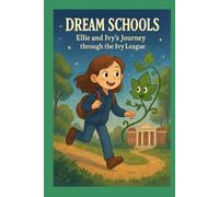 Dream School: Ellie and Ivy’s Journey through the Ivy League