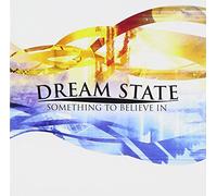 Dream State - Something To Believe In