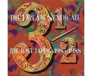Dream Syndicate - 3 & 1/2: the Lost Tapes