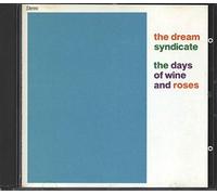 Dream Syndicate - Days of Wine & Roses