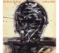Dream Syndicate - Medicine Show