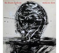 Dream Syndicate,the - Medicine Show (40th Anniversary Expanded Deluxe ed.)