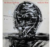 Dream Syndicate,the - Medicine Show (40th Anniversary Reissue)