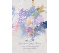 Dream: The Space Between Sleeping and Becoming