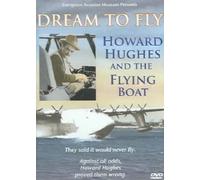 Dream To Fly - The Story Of The Flying Boat [Edizione: Regno Unito]