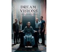 Dream Visions: Book Two of the Alien Dreams Series