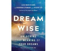 Joseph Lee Deborah Stewart Lisa Marchiano Lisa Mar Dream Wise (Copertina rigida)