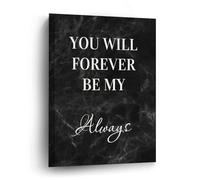 DreamAutumn Stampa artistica da parete su tela con scritta "You Will Forever Be My Always", 40,6 x 50,8 cm, decorazione per soggiorno, camera da letto, ufficio, caffetteria, casa, regalo di compleanno