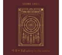 Dreamcatcher - Nightmare - Fall A Sleep In The Mirror