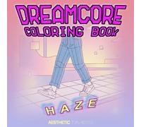 Dreamcore Coloring Book: Haze