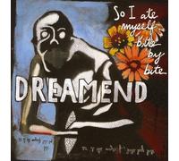 Dreamend - So I Ate Myself Bite By Bite