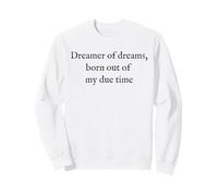 Dreamer of Dreams - Testo Nero Minimalista letterario Citazione Felpa
