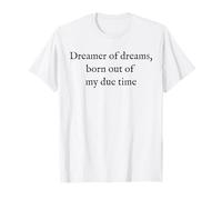 Dreamer of Dreams - Testo Nero Minimalista letterario Citazione Maglietta