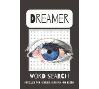 Dreamer Word Search Puzzle Book: Word Searches with Easy to Read Print about Dreams, being a Dreamer and More | 6x9 inches | 110 pages | 50+ Puzzles... Gift for Vacations, Holidays and Free Times