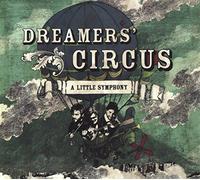 DREAMER'S CIRCUS - A LITTLE SYMPHONY