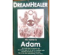 Dreamhealer: His Name Is Adam