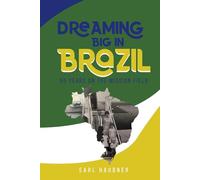 Dreaming Big in Brazil: 55 Years on the Mission Field