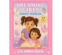 Dreaming Girls: Magic Worlds, Coloring Book