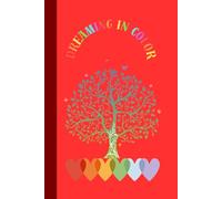 Dreaming in Color: Journal Diary Planner for everyone