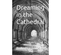 Dreaming in the Cathedral