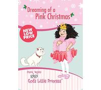 Sheila Walsh Dreaming of a Pink Christmas (DVD) Gigi, God's Little Princess