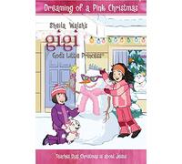 Dreaming of a Pink Christmas: A Lesson About the Real Treasure at Christmas