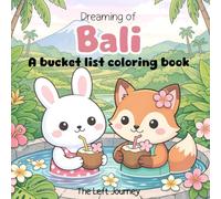 Dreaming of Bali: A bucket list coloring book