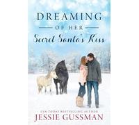 Dreaming of Her Secret Santa's Kiss: 3