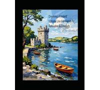 Dreaming of Ireland: Intricate Line Art Scenes for Relaxation & Creativity
