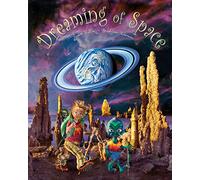 Dreaming of Space (An educational children's picture book about astronomy, stars, planets, the solar system, galaxies, the universe, and more)