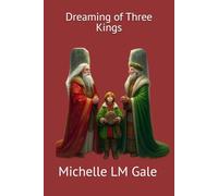Dreaming of Three Kings