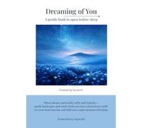 Dreaming of You: A gentle book to open before sleep