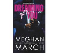 Dreaming of You: A Legend World Novella