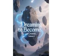 Dreaming to Become a Creator, Volume 6