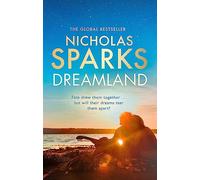 Dreamland: From the author of the global bestseller, The Notebook
