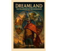 DreamLand: The Fellowship of the Gunslinger