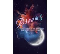 Dreams. A Collection of Stories.