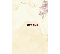 Dreams: Aesthetic Floral Lined Notebook for Daily Journaling and Notes: 100 Pages, 6x9 Inches, Soft Matte Cover, Perfect Gift for Students and Professionals