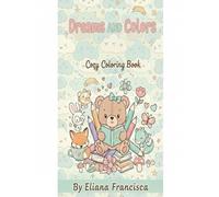 Dreams And Colors: Cozi Coloring Book