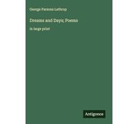 Dreams and Days; Poems: in large print