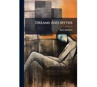 Dreams And Myths