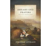 Dreams and Prayers: Verses From a Wandering Mind