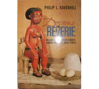 Dreams and Reverie: Images of Otherworld Mates Among the Baule, West Africa