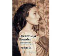 Zitkala-Sa Dreams and Thunder (Tascabile)