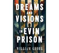 Dreams and Visions in Evin Prison