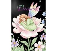 Dreams… Cute Journal - Pastel Fairies on Flower Notebook with Black Cover | Whimsical Fairy Writing Journal with Decorative Watermark Pages: A Sweet, ... Your Dreams, Thoughts, and Inspirations.