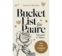 Dreams & Dates: Die Bucket List für unvergessliche Momente und Abenteuer zu zweit - das perfekte Geschenk für eure Liebe - mit Love Language Test als BONUS