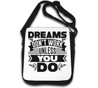 Dreams Don't Work Unless You Do Dragon Graphic - Borsa a tracolla bianca